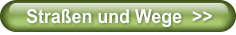Stra�en und Wege  >>